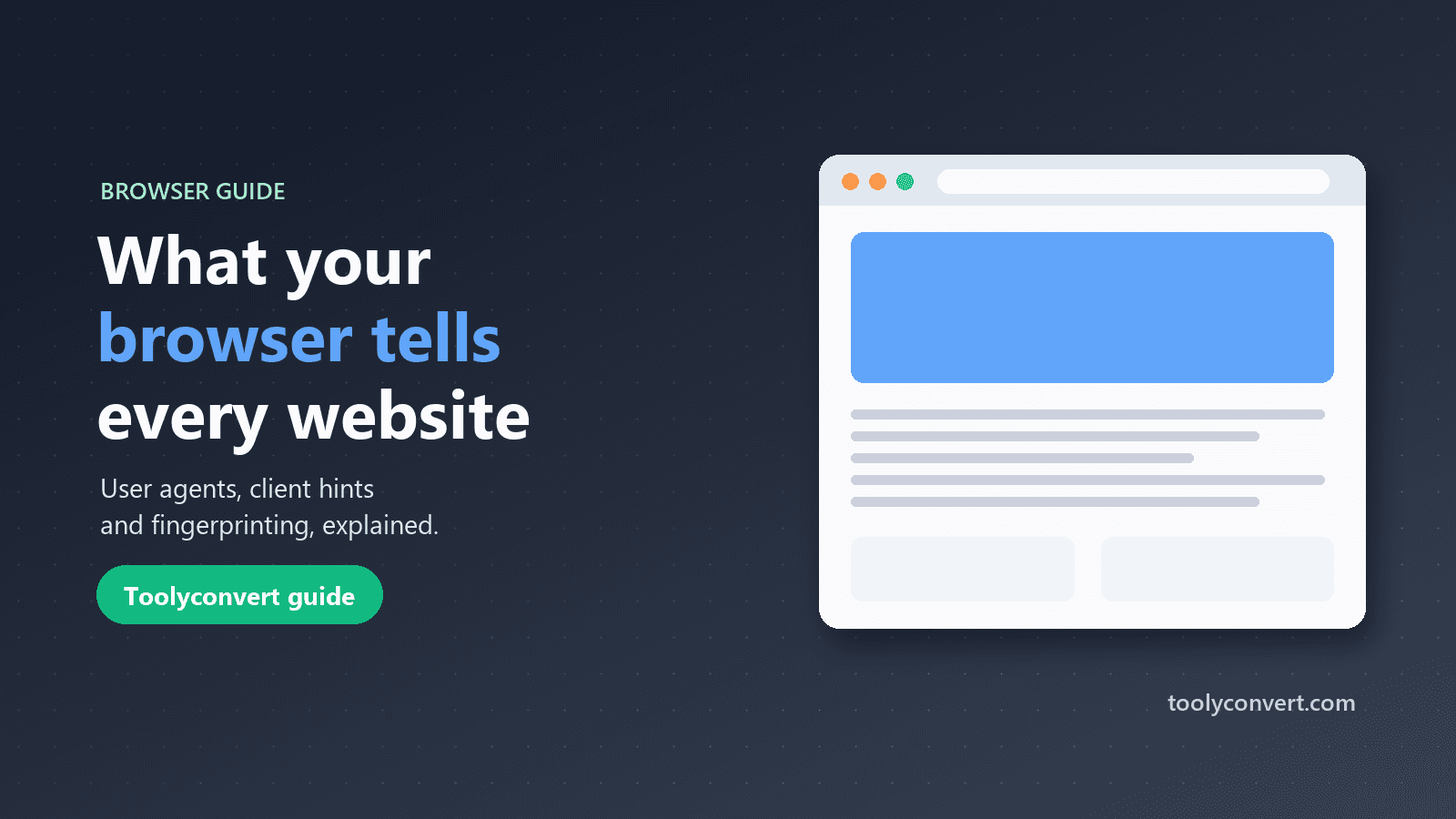 What Your Browser Tells Every Website (User Agents Explained) article